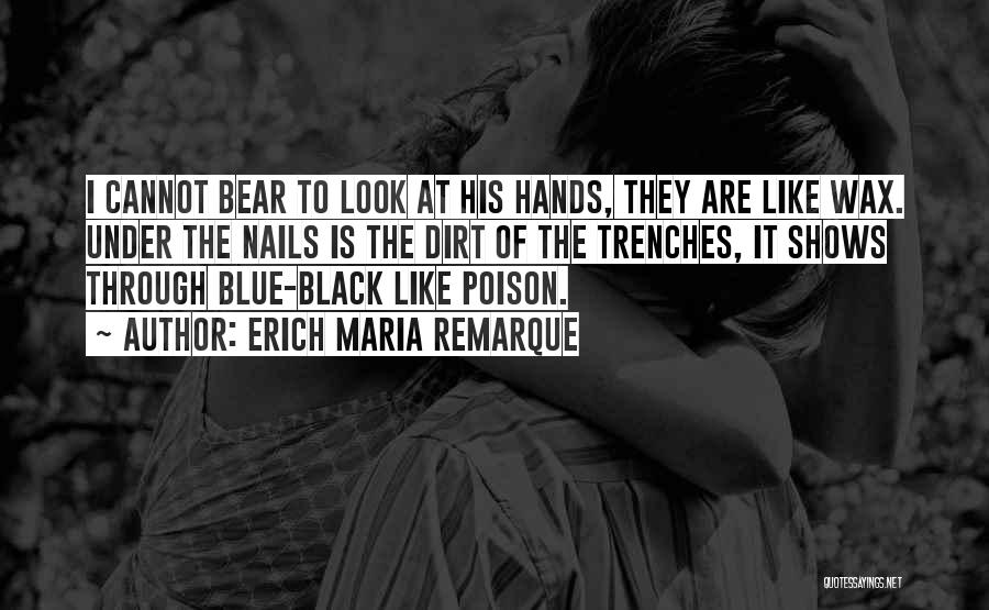 Black Nails Quotes By Erich Maria Remarque