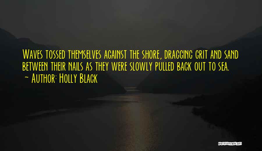 Black Nails Quotes By Holly Black