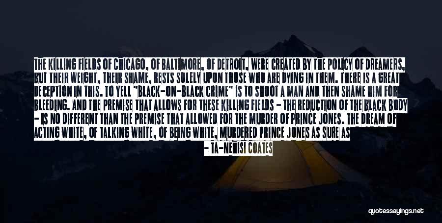 Black On Black Crime Quotes By Ta-Nehisi Coates Black On Black Crime Quotes By Ta-Nehisi Coates