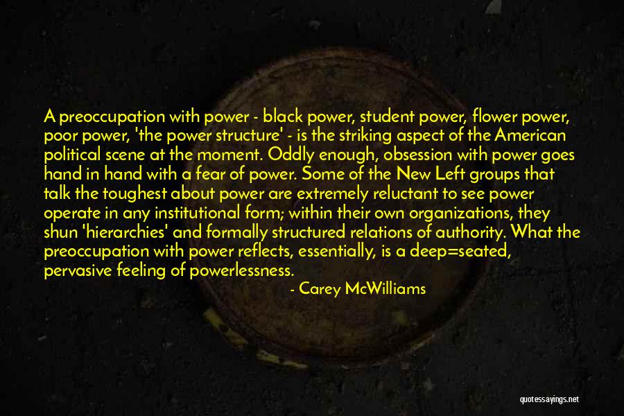 Black Only Organizations Quotes By Carey McWilliams Black Only Organizations Quotes By Carey McWilliams