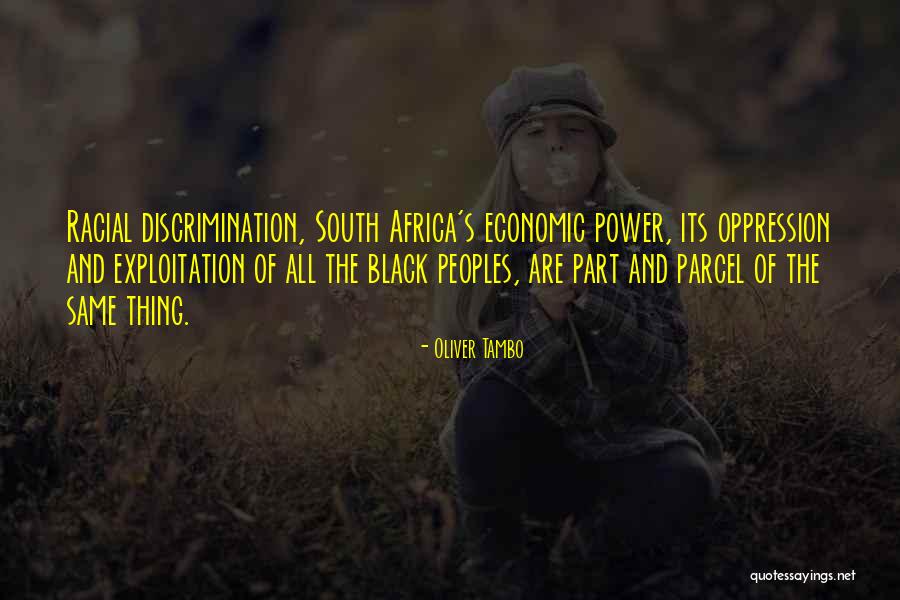 Black Oppression Quotes By Oliver Tambo Black Oppression Quotes By Oliver Tambo