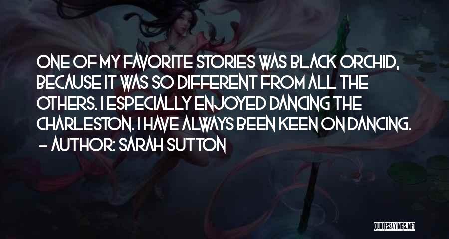 Black Orchid Quotes By Sarah Sutton