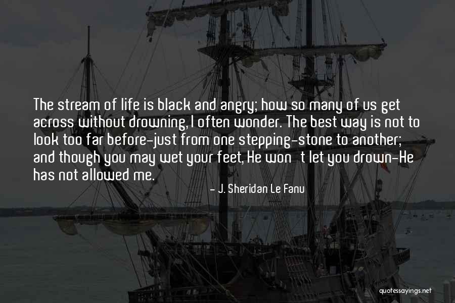 Black P Stone Quotes By J. Sheridan Le Fanu Black P Stone Quotes By J. Sheridan Le Fanu