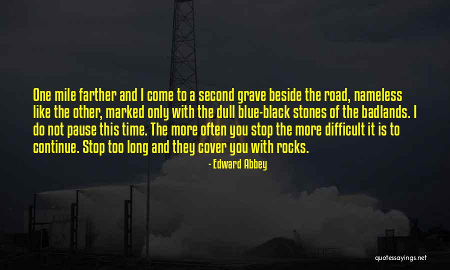Black P Stones Quotes By Edward Abbey Black P Stones Quotes By Edward Abbey