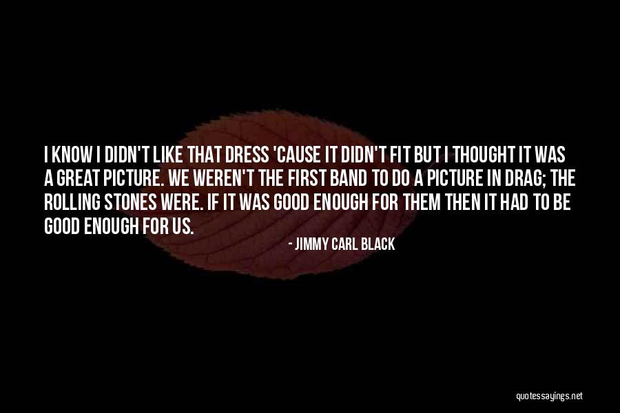 Black P Stones Quotes By Jimmy Carl Black Black P Stones Quotes By Jimmy Carl Black