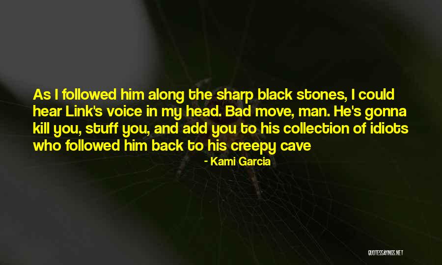 Black P Stones Quotes By Kami Garcia Black P Stones Quotes By Kami Garcia