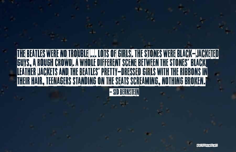 Black P Stones Quotes By Sid Bernstein Black P Stones Quotes By Sid Bernstein