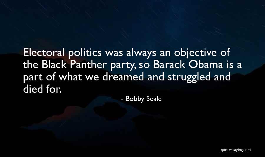 Black Panther Party Quotes By Bobby Seale