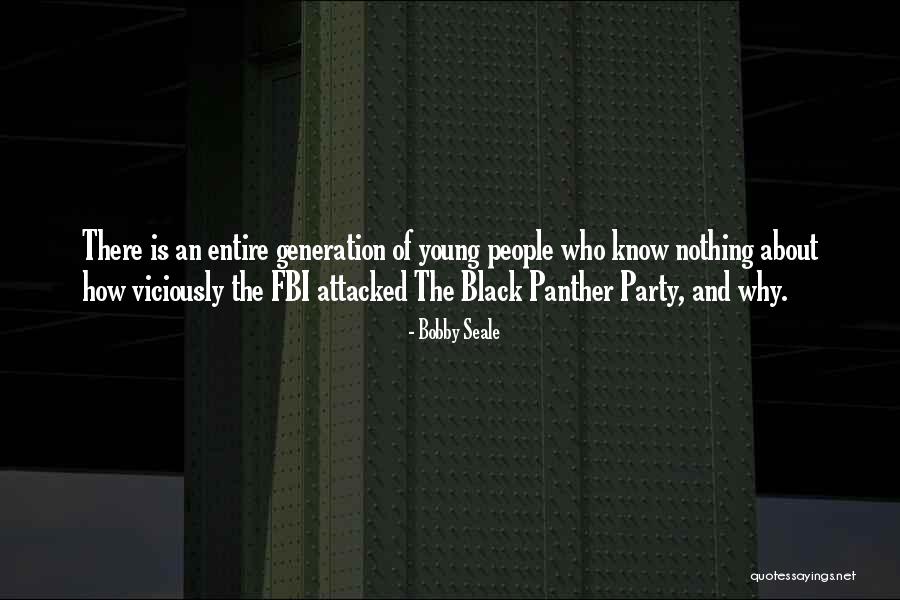 Black Panther Party Quotes By Bobby Seale Black Panther Party Quotes By Bobby Seale