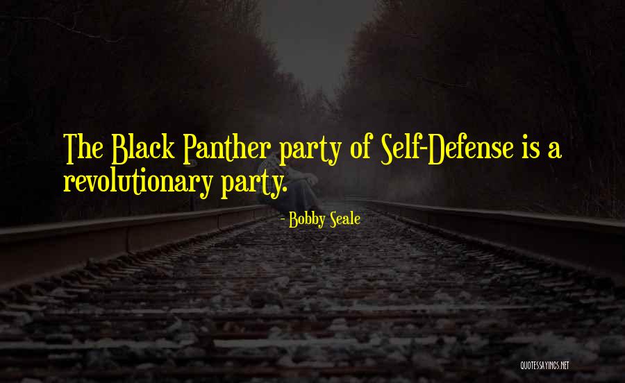 Black Panther Party Quotes By Bobby Seale