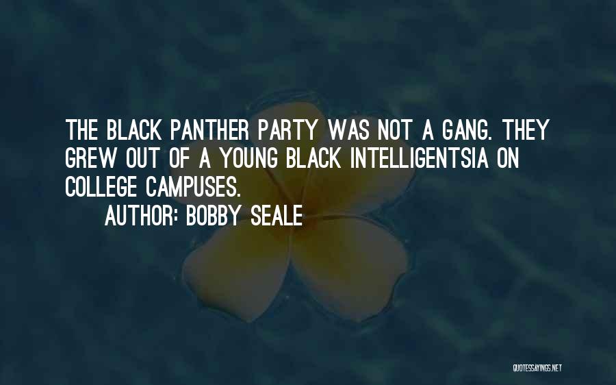 Black Panther Party Quotes By Bobby Seale