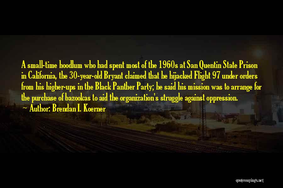 Black Panther Party Quotes By Brendan I. Koerner
