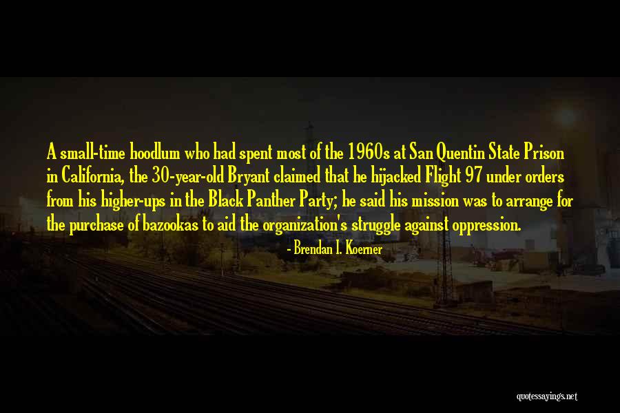 Black Panther Party Quotes By Brendan I. Koerner