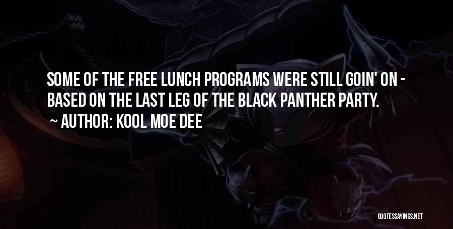 Black Panther Party Quotes By Kool Moe Dee
