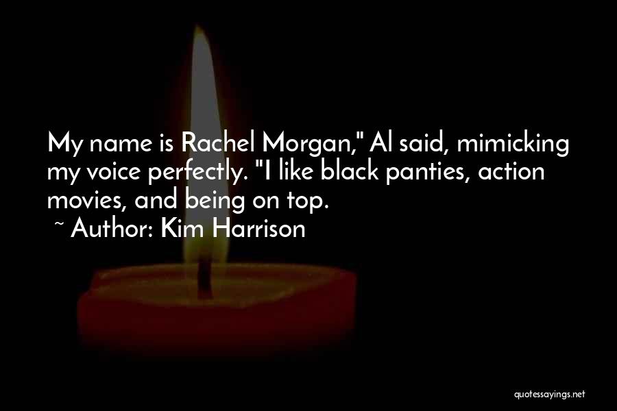 Black Panties Quotes By Kim Harrison