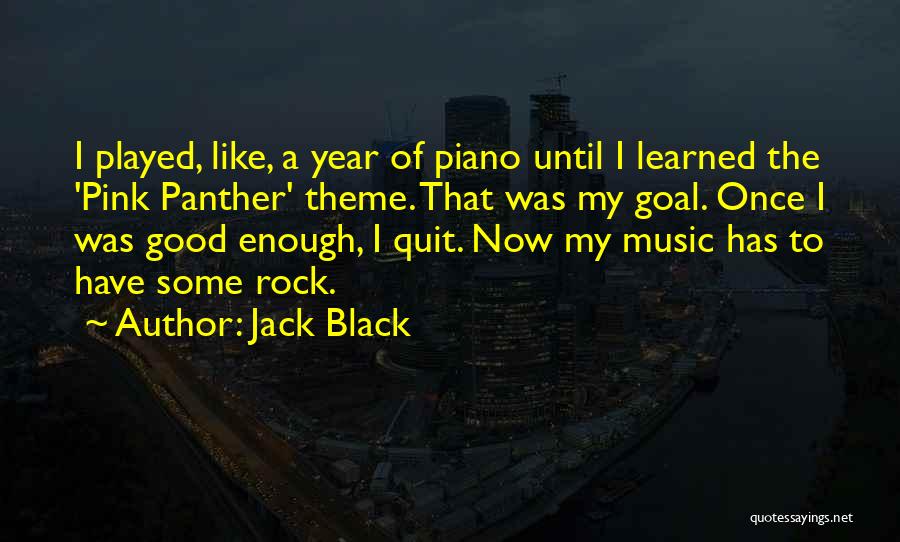 Black Pink Quotes By Jack Black