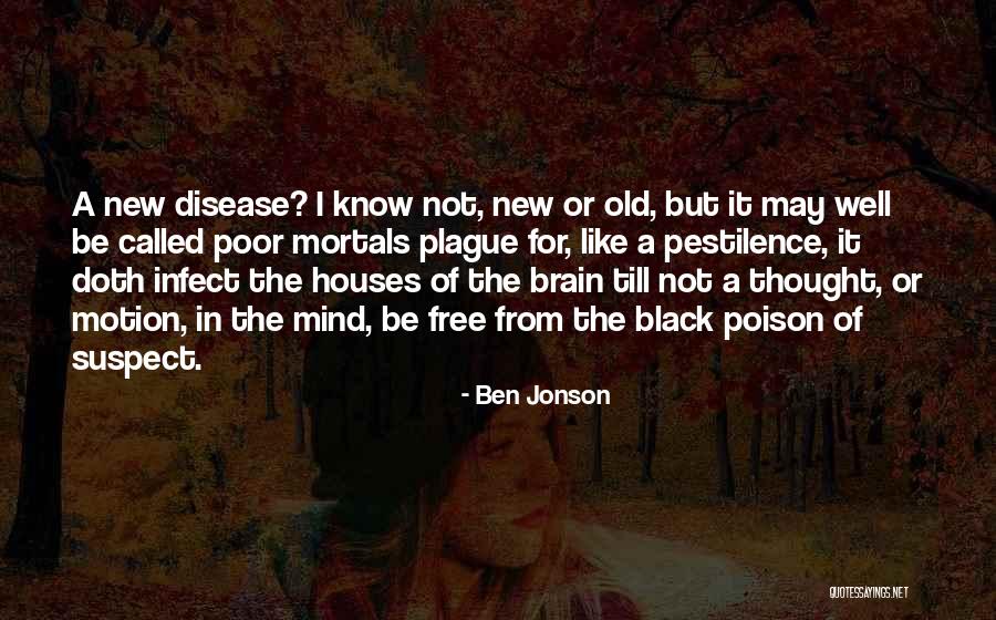 Black Plague Quotes By Ben Jonson