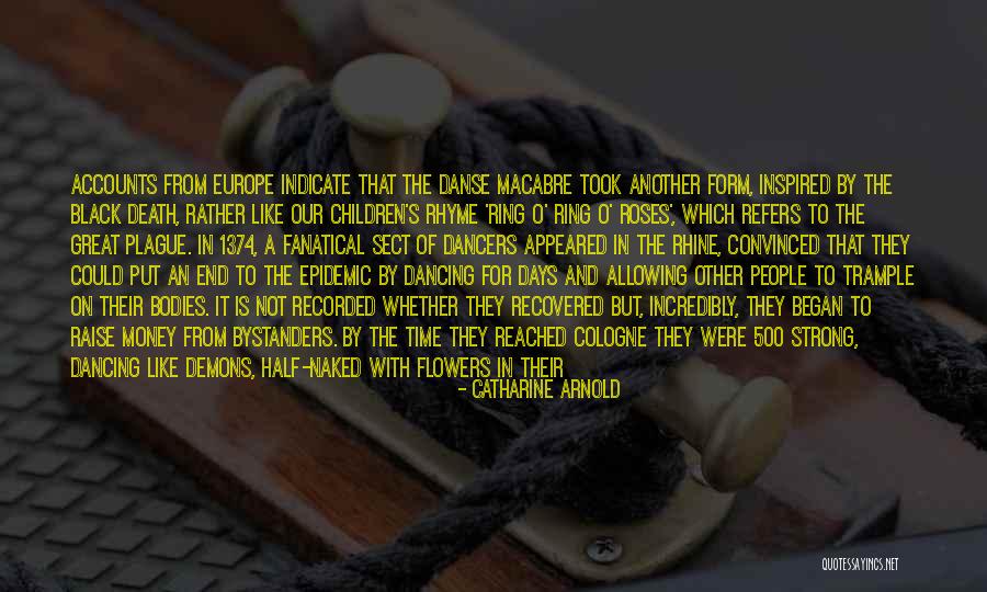 Black Plague Quotes By Catharine Arnold Black Plague Quotes By Catharine Arnold