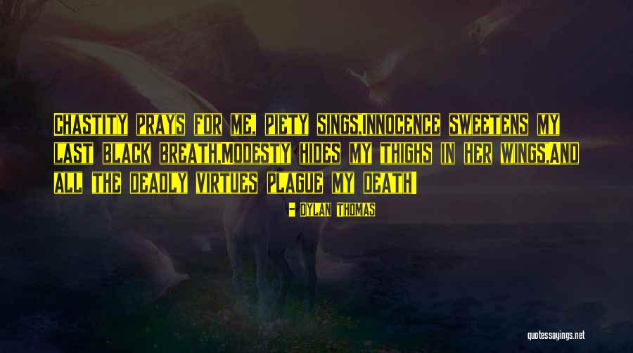 Black Plague Quotes By Dylan Thomas Black Plague Quotes By Dylan Thomas