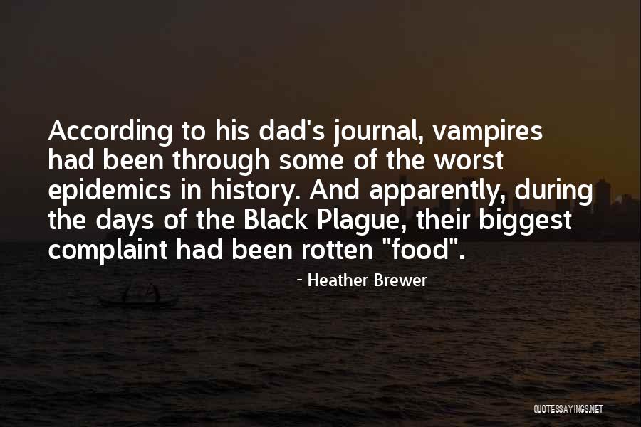 Black Plague Quotes By Heather Brewer