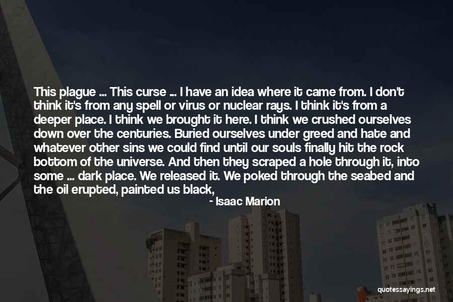 Black Plague Quotes By Isaac Marion Black Plague Quotes By Isaac Marion