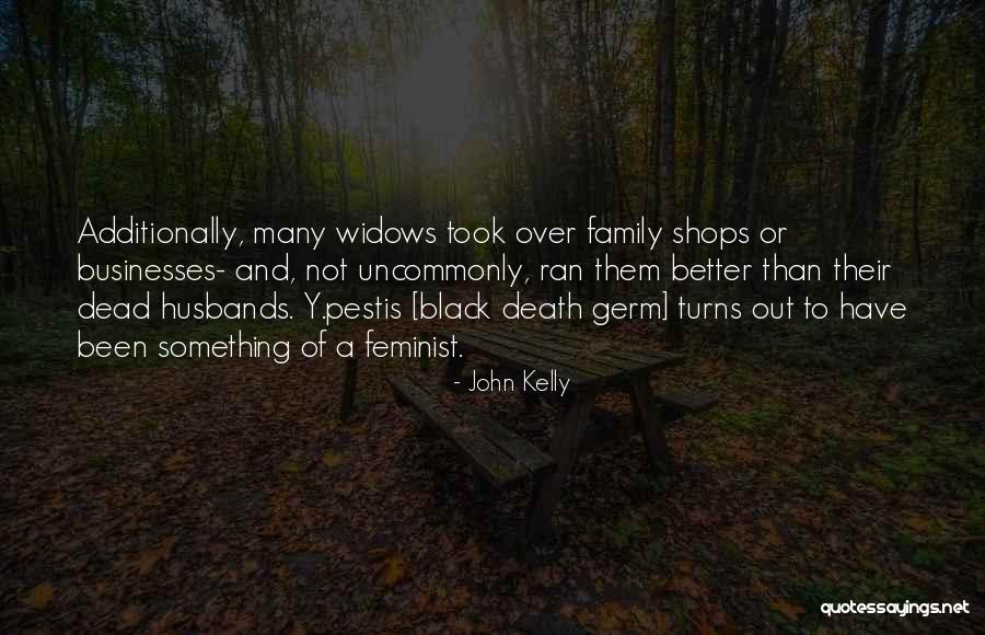 Black Plague Quotes By John Kelly