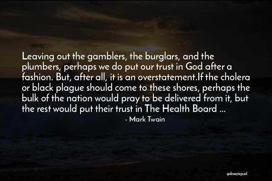 Black Plague Quotes By Mark Twain