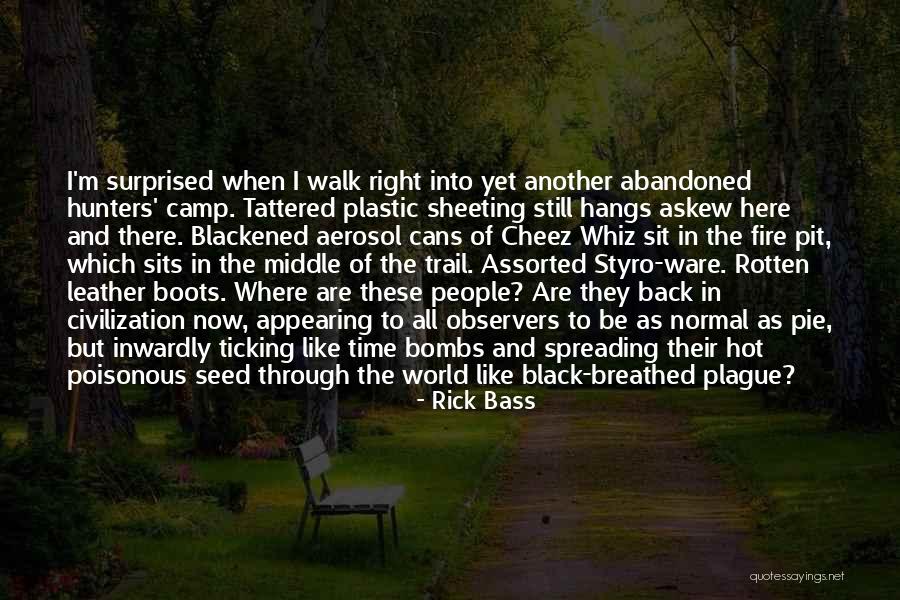 Black Plague Quotes By Rick Bass Black Plague Quotes By Rick Bass