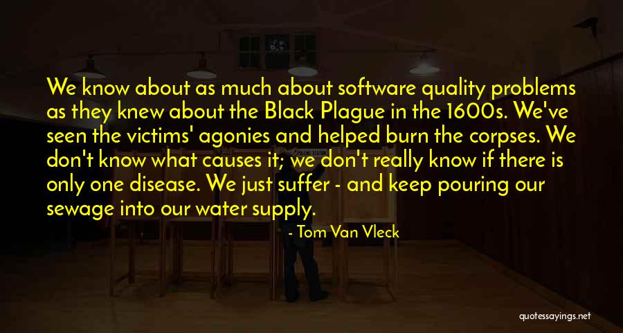 Black Plague Quotes By Tom Van Vleck