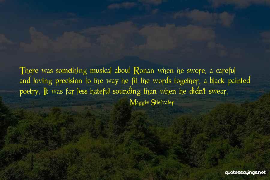 Black Poetry Quotes By Maggie Stiefvater Black Poetry Quotes By Maggie Stiefvater