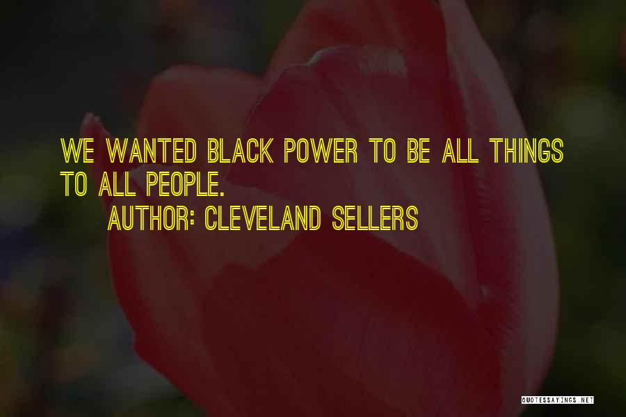 Black Power Quotes By Cleveland Sellers