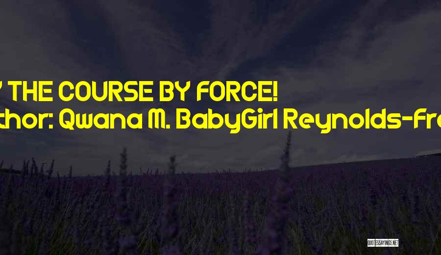 Black Power Quotes By Qwana M. BabyGirl Reynolds-Frasier