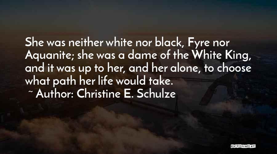 Black Prism Quotes By Christine E. Schulze