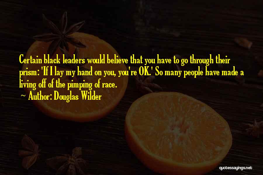 Black Prism Quotes By Douglas Wilder