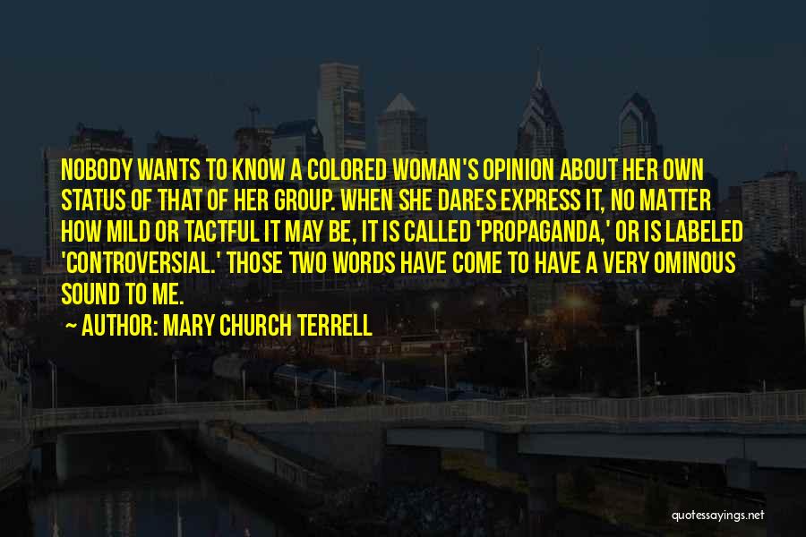 Black Propaganda Quotes By Mary Church Terrell