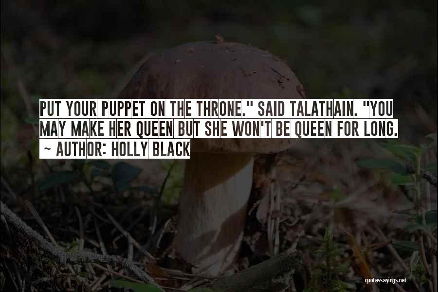 Black Queen Quotes By Holly Black