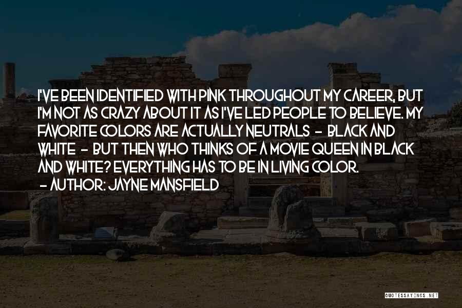 Black Queen Quotes By Jayne Mansfield