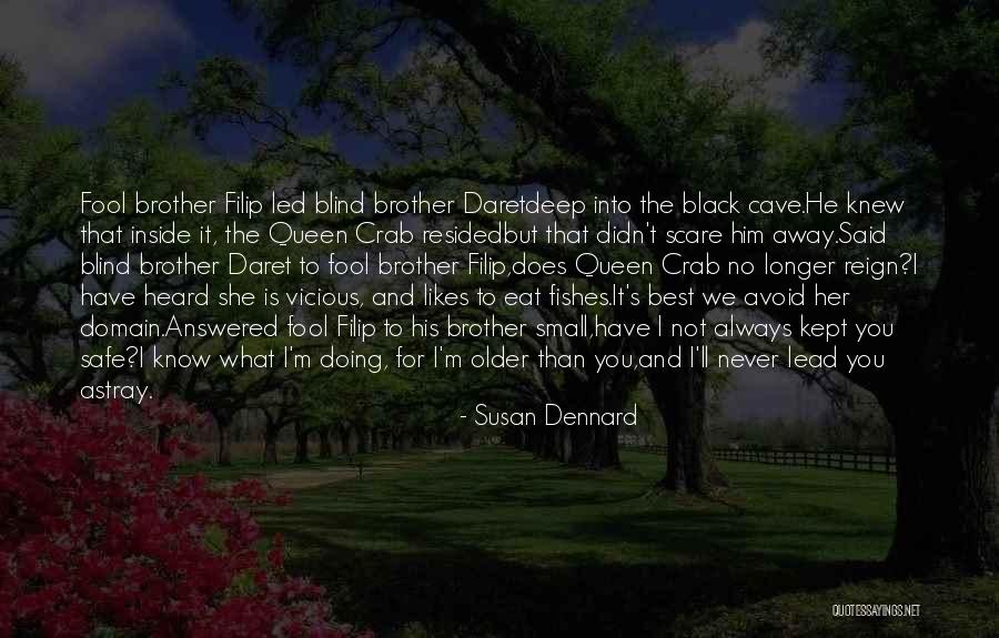 Black Queen Quotes By Susan Dennard