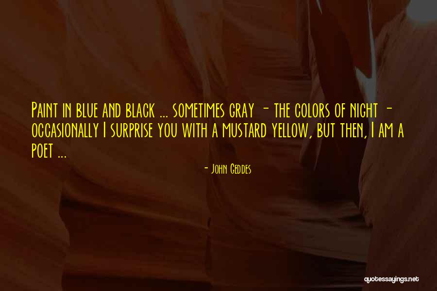 Black Quotes Quotes By John Geddes Black Quotes Quotes By John Geddes