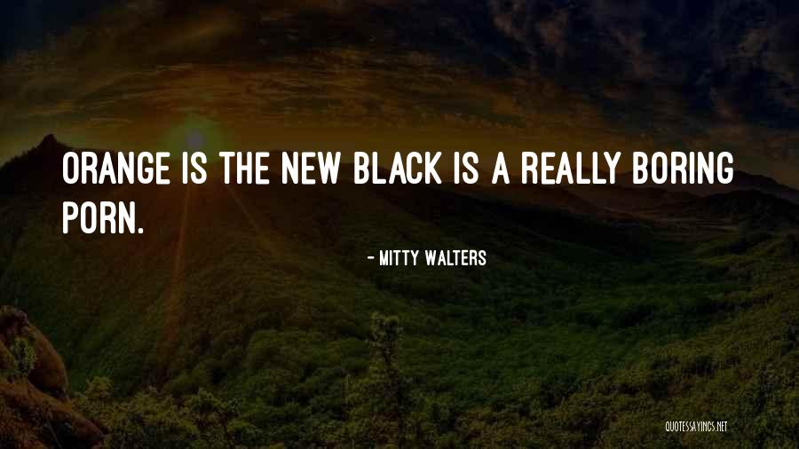 Black Quotes Quotes By Mitty Walters Black Quotes Quotes By Mitty Walters