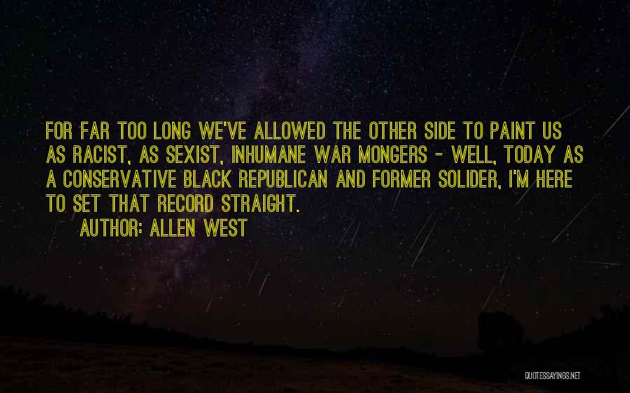 Black Racist Quotes By Allen West