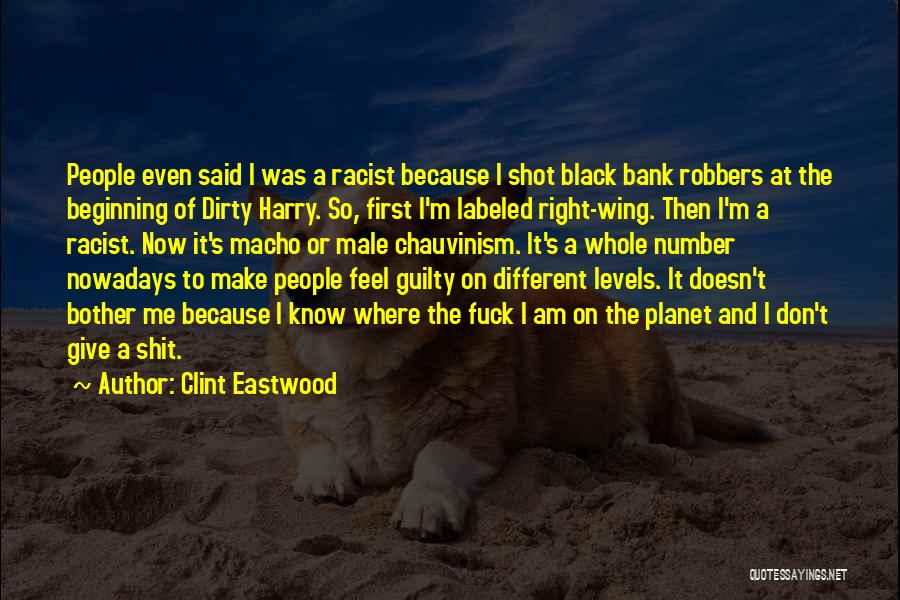 Black Racist Quotes By Clint Eastwood