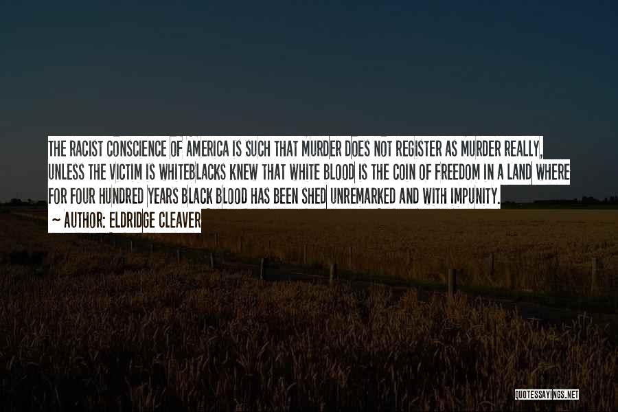 Black Racist Quotes By Eldridge Cleaver