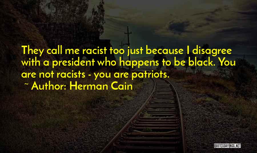 Black Racist Quotes By Herman Cain