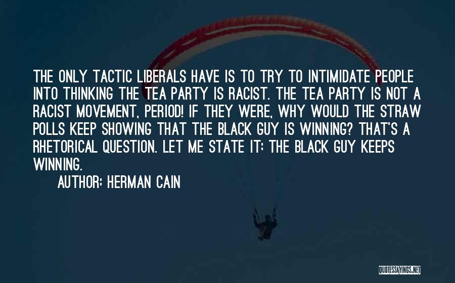 Black Racist Quotes By Herman Cain