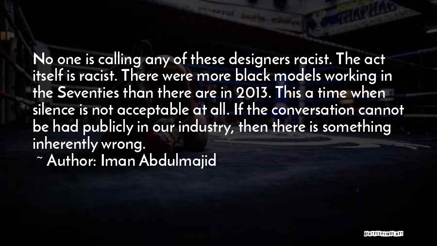Black Racist Quotes By Iman Abdulmajid
