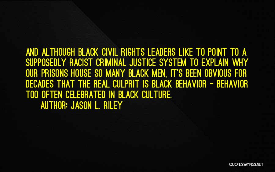 Black Racist Quotes By Jason L. Riley