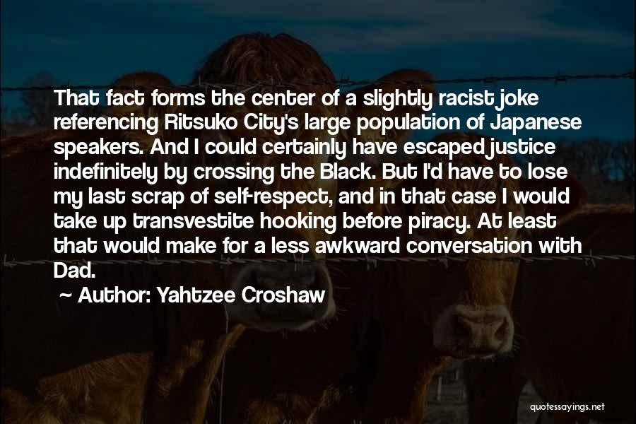 Black Racist Quotes By Yahtzee Croshaw