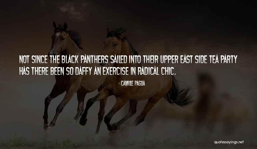 Black Radical Quotes By Camille Paglia Black Radical Quotes By Camille Paglia
