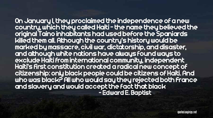 Black Radical Quotes By Edward E. Baptist